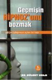 Produktbild: Gecmisin Hipnozunu Bozmak
