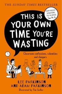 Produktbild: This Is Your Own Time You're Wasting