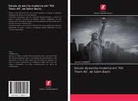 Produktbild: Estudo da escrita moderna em "Kill Them All", de Salim Bachi.