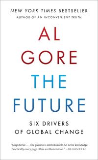 Bild vom Artikel The Future: Six Drivers of Global Change vom Autor Al Gore