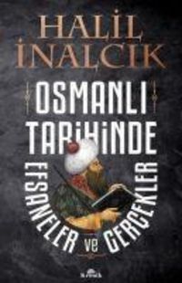 Produktbild: Osmanli Tarihinde Efsaneler ve Gercekler