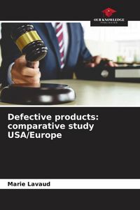 Produktbild: Defective products: comparative study USA/Europe