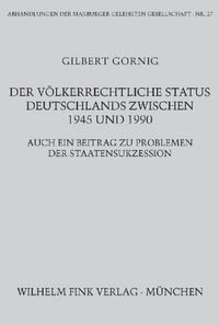 Produktbild: Der v&ouml;lkerrechtliche Status Deutschlands zwischen 1945 und 1990