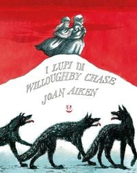 Produktbild: I lupi di Willoughby Chase