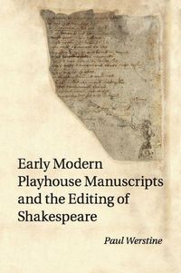 Produktbild: Early Modern Playhouse Manuscripts and the Editing of Shakespeare