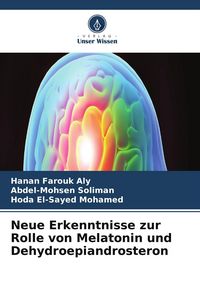 Produktbild: Neue Erkenntnisse zur Rolle von Melatonin und Dehydroepiandrosteron