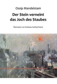 Produktbild: Der Stein verneint das Joch des Staubes