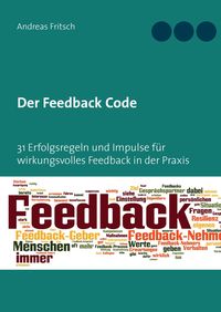 Bild vom Artikel Der Feedback Code vom Autor Andreas Fritsch