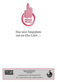 Produktbild: Eine neue Tangoplatte und ein Glas Lik&ouml;r...