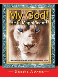 Produktbild: My God! He Is Magnificent!