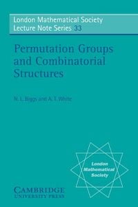 Produktbild: Permutation Groups and Combinatorial Structures