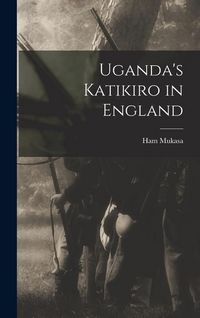 Produktbild: Uganda's Katikiro in England