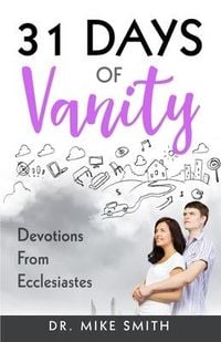 Produktbild: 31 Days of Vanity: Devotions from Ecclesiastes