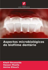 Produktbild: Aspectos microbiol&oacute;gicos do biofilme dent&aacute;rio