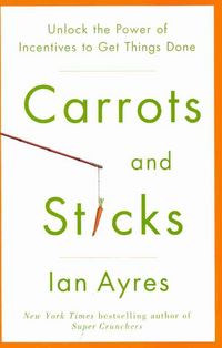 Produktbild: Ayres, I: Carrots and Sticks