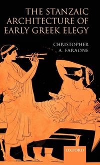Produktbild: The Stanzaic Architecture of Early Greek Elegy