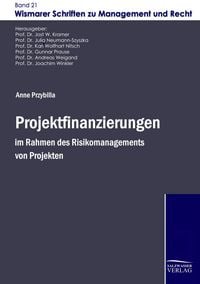 Produktbild: Projektfinanzierungen im Rahmen des Risikomanagements von Projekten