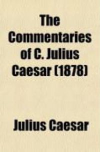 Produktbild: The Commentaries of C. Julius Caesar (1878)