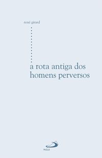Produktbild: A rota antiga dos homens perversos