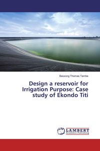 Produktbild: Design a reservoir for Irrigation Purpose: Case study of Ekondo Titi