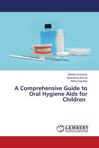Produktbild: A Comprehensive Guide to Oral Hygiene Aids for Children