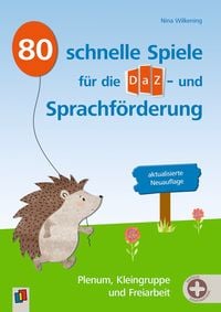 Produktbild: 80 schnelle Spiele f&uuml;r die DaZ- und Sprachf&ouml;rderung &ndash; aktualisierte Neuauflage