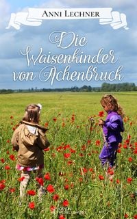 Produktbild: Die Waisenkinder von Achenbruck