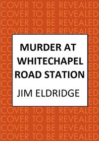 Produktbild: Murder at Whitechapel Road Station
