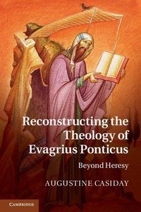 Produktbild: Reconstructing the Theology of Evagrius Ponticus