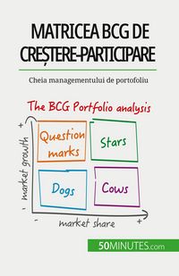 Produktbild: Matricea BCG de cre&iquest;tere-participare: teorii &iquest;i aplica&iquest;ii