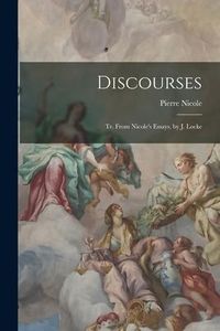 Produktbild: Discourses: Tr. From Nicole's Essays, by J. Locke