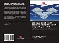 Produktbild: Dialogue collaboratif, paires de comp&eacute;tences et pragmatique en L2