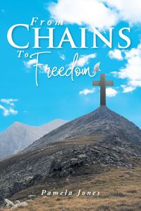 Produktbild: From Chains To Freedom