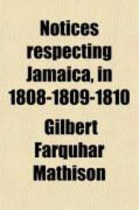 Produktbild: Notices Respecting Jamaica, in 1808-1809-1810