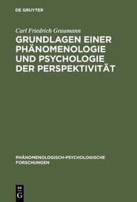 Bild vom Artikel Grundlagen einer Phänomenologie und Psychologie der Perspektivität vom Autor Carl Friedrich Graumann