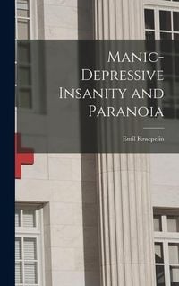 Produktbild: Manic-depressive Insanity and Paranoia