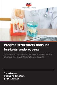 Produktbild: Progr&egrave;s structurels dans les implants endo-osseux