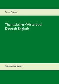 Produktbild: Thematisches W&ouml;rterbuch Deutsch-Englisch (3)