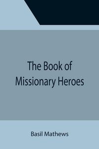 Produktbild: The Book of Missionary Heroes