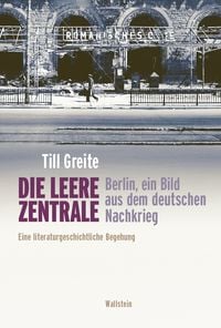 Produktbild: Die leere Zentrale. Berlin, ein Bild aus dem deutschen Nachkrieg