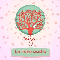 Produktbild: Mija Podcast : le livre audio