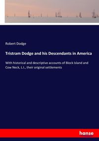 Produktbild: Tristram Dodge and his Descendants in America