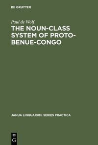 Produktbild: The Noun-Class System of Proto-Benue-Congo