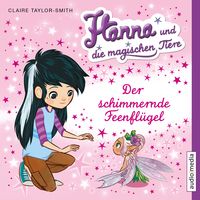 Produktbild: Hanna und die magischen Tiere. Der schimmernde Feenfl&uuml;gel