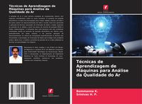 Produktbild: T&eacute;cnicas de Aprendizagem de M&aacute;quinas para An&aacute;lise da Qualidade do Ar