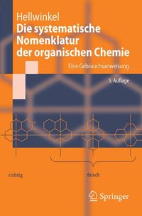 Bild vom Artikel Die systematische Nomenklatur der organischen Chemie vom Autor Dieter Hellwinkel