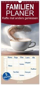 Produktbild: Familienplaner 2026 - Kaffe mal anders geniessen mit 5 Spalten (Wandkalender, 21 x 45 cm) CALVENDO