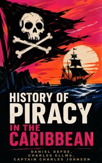 Produktbild: History of Piracy in the Caribbean