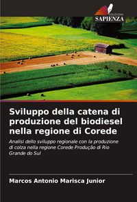 Produktbild: Sviluppo della catena di produzione del biodiesel nella regione di Corede