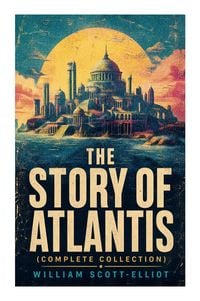 Produktbild: THE STORY OF ATLANTIS (Complete Collection)